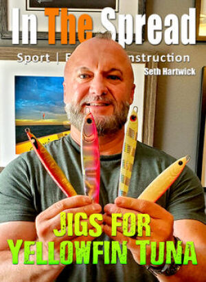 Yellowfin Tuna Fisherman Seth Hartwick shows his favorite jigs