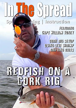 Redfish - Popping Cork Rigs with William Toney