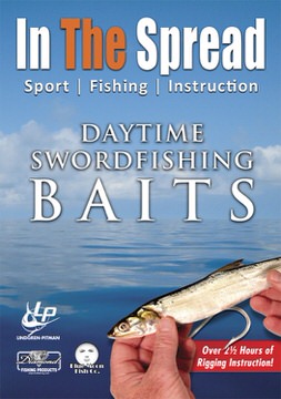 Swordfishing - Rigging Daytime Baits with RJ Boyle