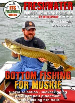 In The Spread cover: Bottom Fishing for Muskie with Live Suckers