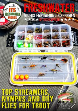 Fly Fishing Flies Explained (Streamers, Nymphs, Dry Flies & More) 