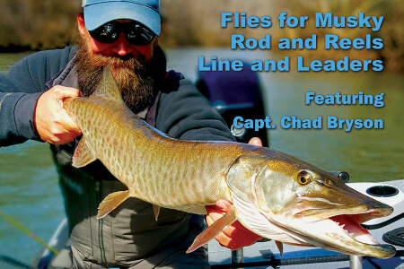 Fly Gear for Muskie Fishing