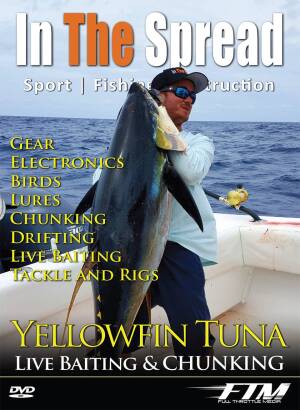 Yellowfin Tuna Chunking Drifting and Live Baiting - A Video for Learning