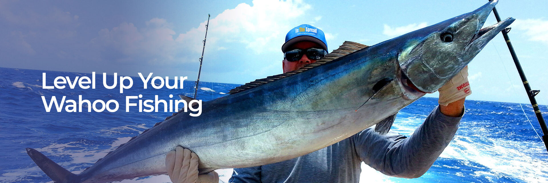 Wahoo – Level Up Your Wahoo Fishing, In the Spread Home Slider