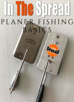 thumbnail image for the In The Spread planer fishing basics video